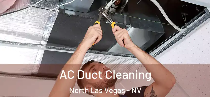  AC Duct Cleaning North Las Vegas - NV