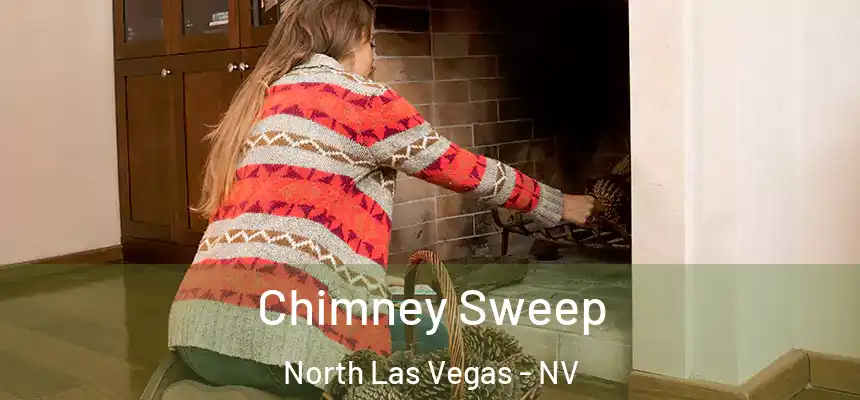 Chimney Sweep North Las Vegas - NV