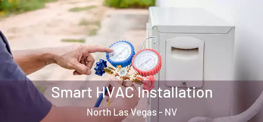  Smart HVAC Installation North Las Vegas - NV