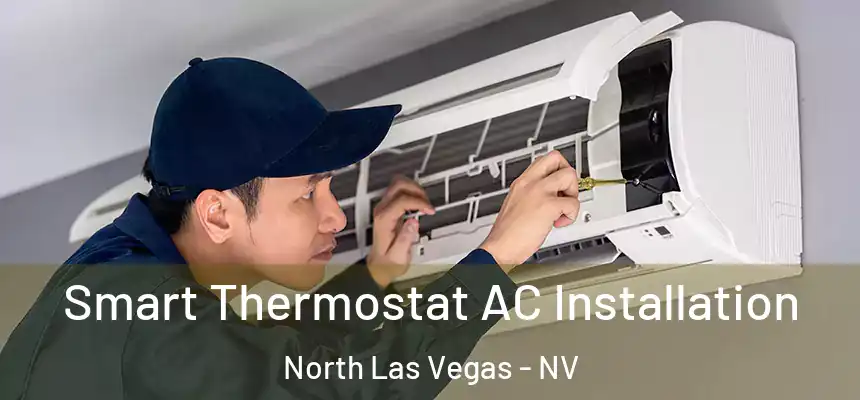 Smart Thermostat AC Installation North Las Vegas - NV